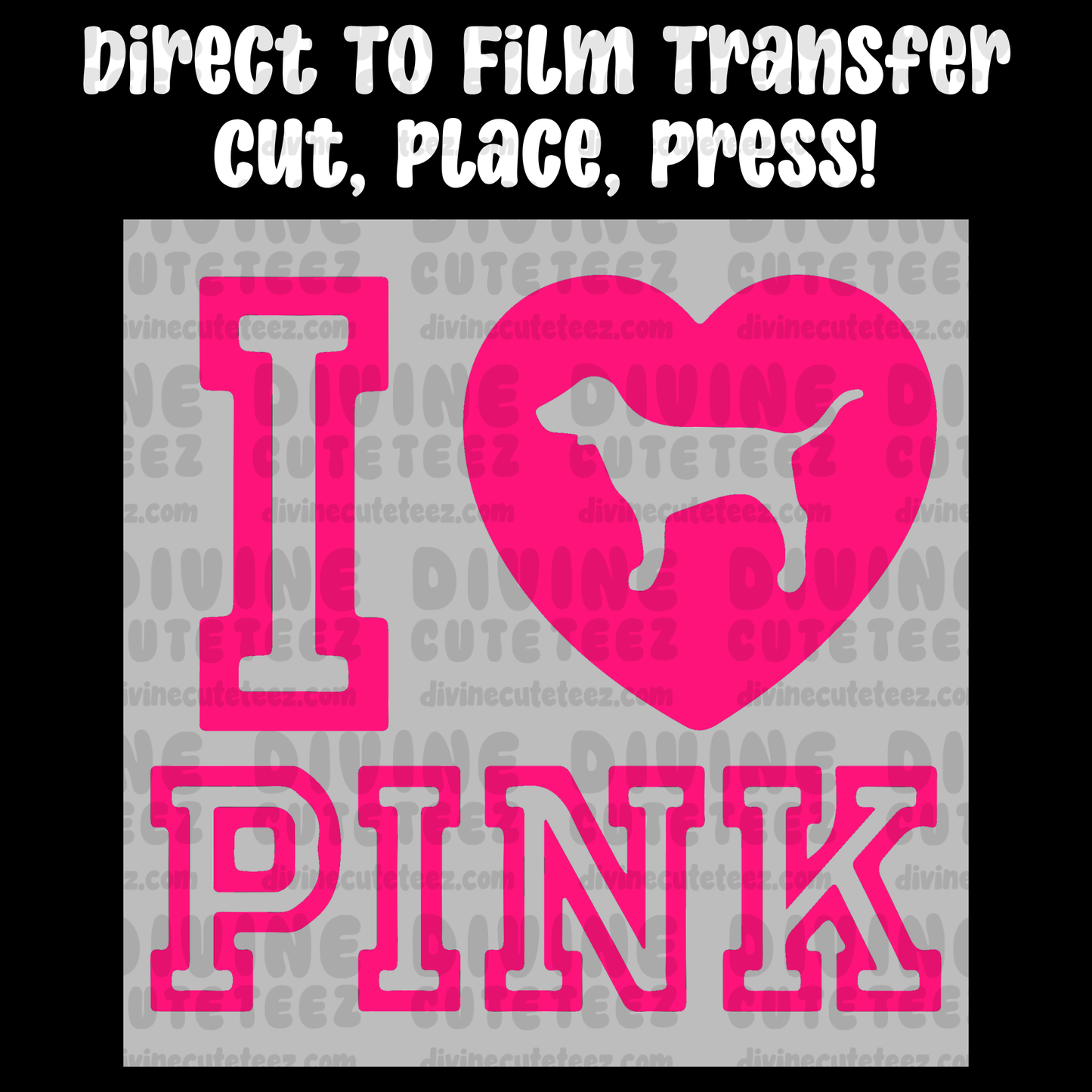 I Love Pink