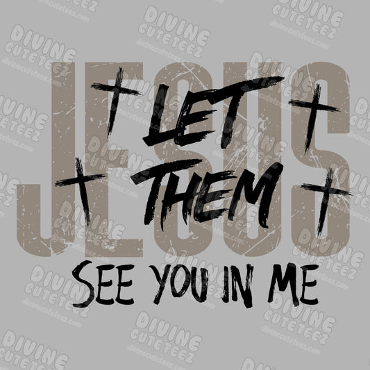 Jesus Let Them DTF Transfer