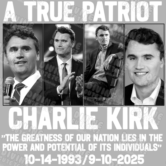 A True Patriot Charlie Kirk DTF Transfer