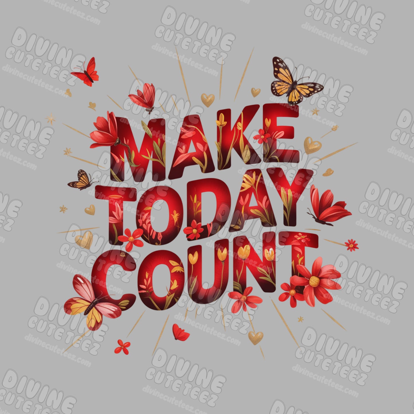 Make Today Count DTF Transfer