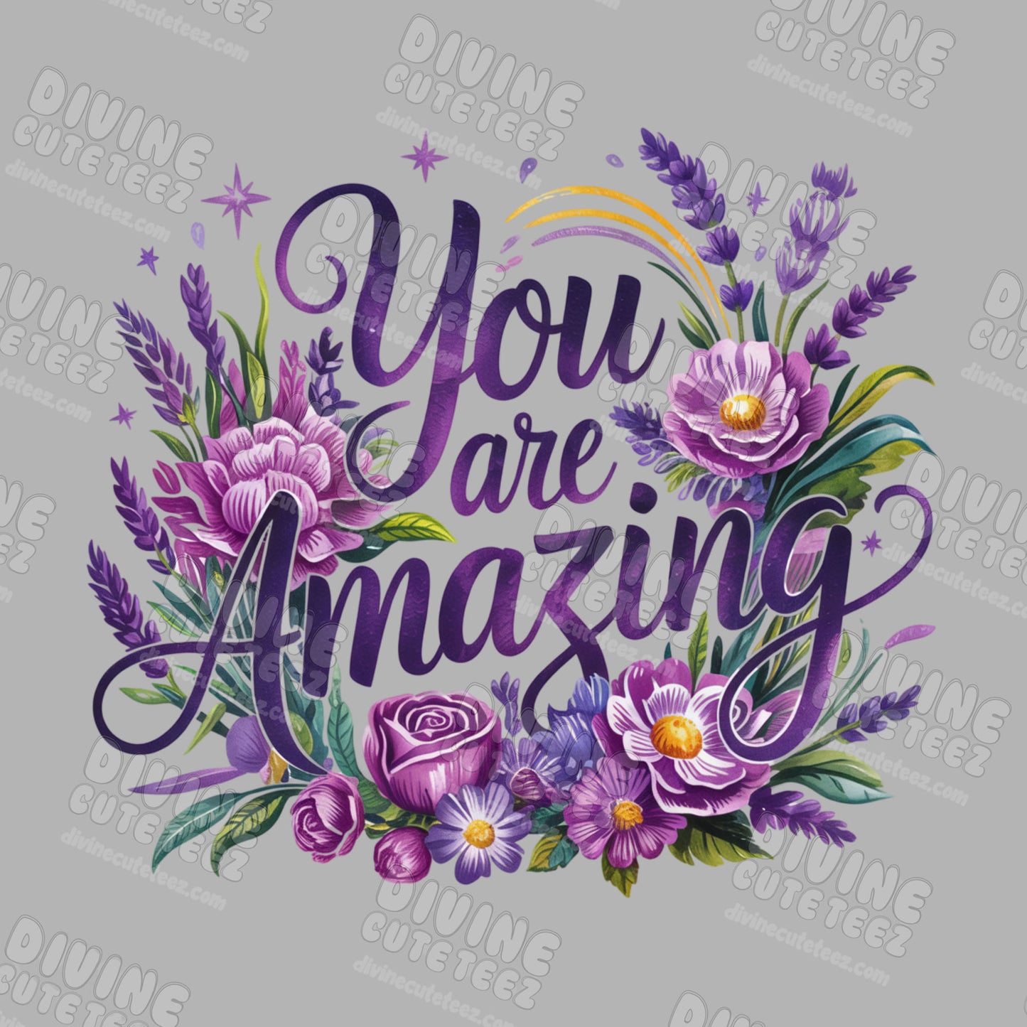 You Are Amazing DTF Transfer