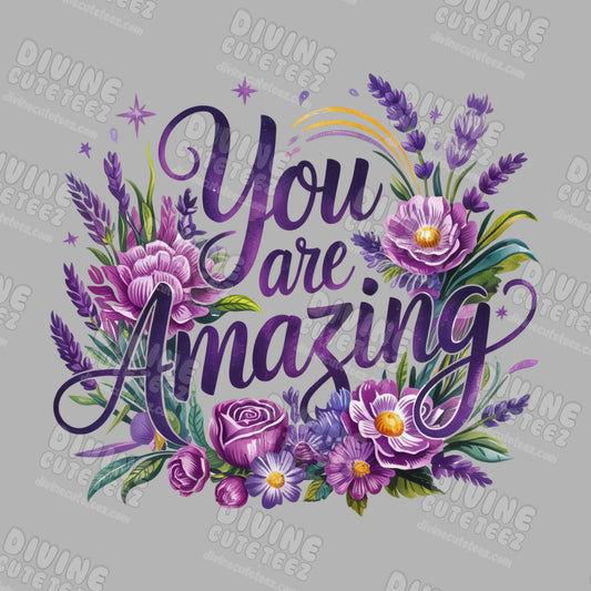 You Are Amazing DTF Transfer