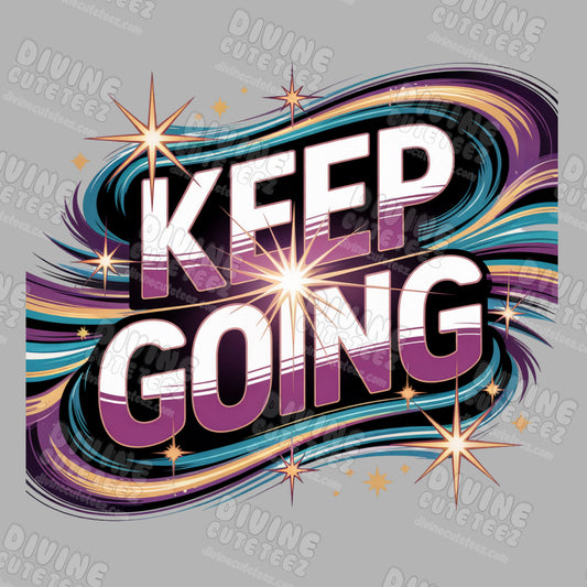 Keep Going DTF Transfer