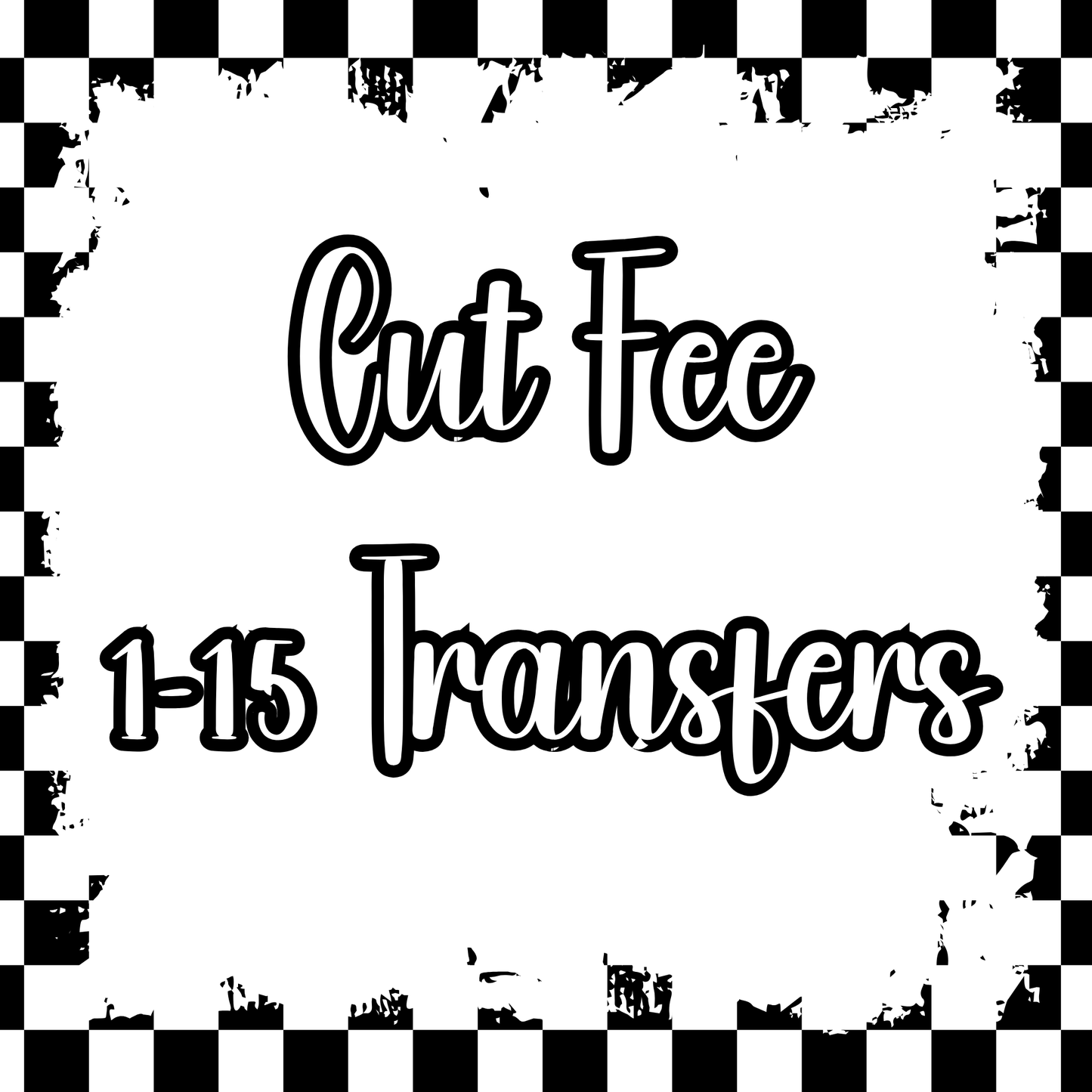 Cut Fee 1-15 Transfers