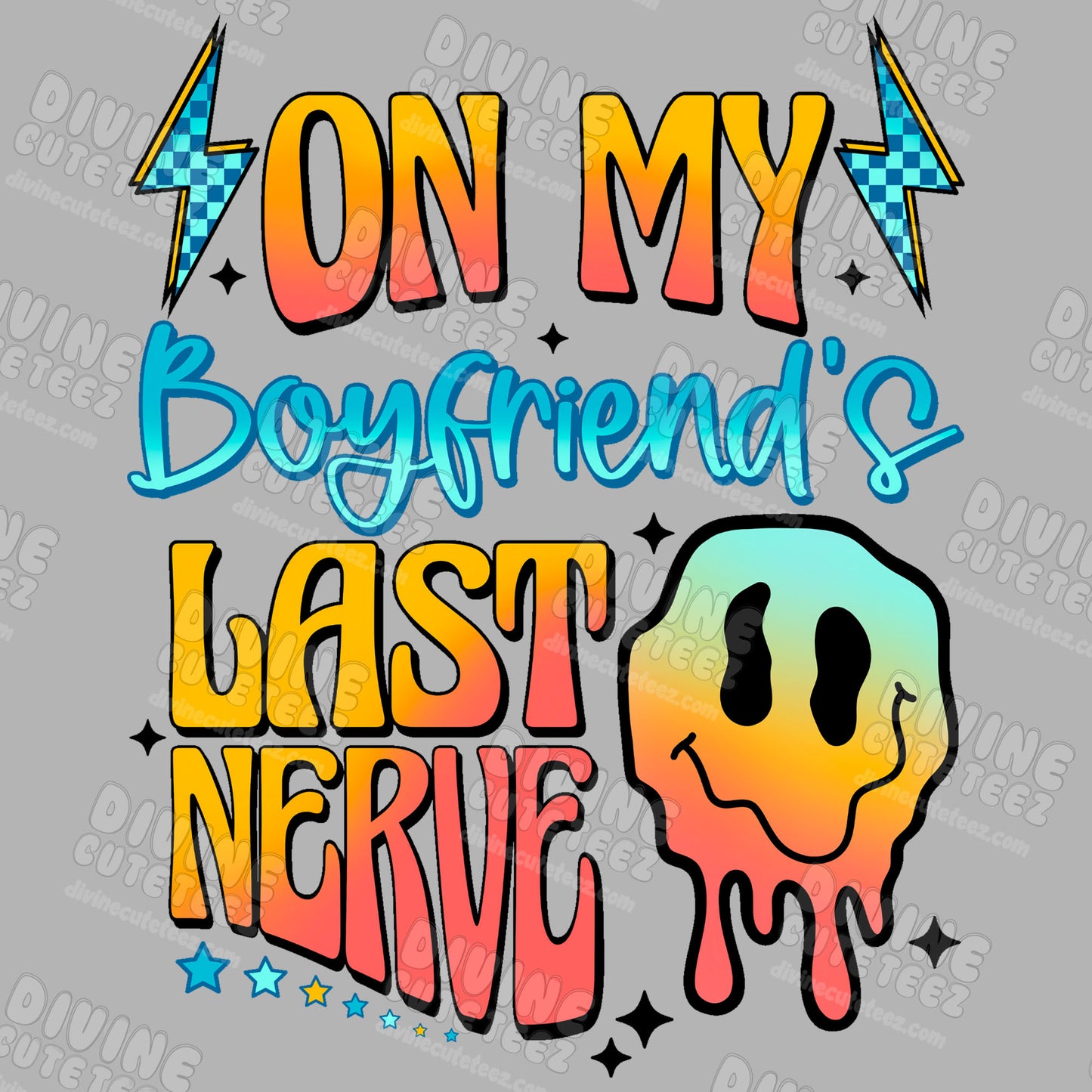 On My - Last Nerve DTF Transfer