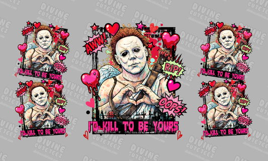 Id Kill To Be Yours 16oz UV-DTF Transfer