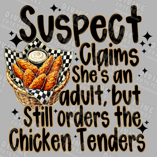 Suspect Claims Shes An Adult But Still Orders The Chicken Tenders DTF Transfer