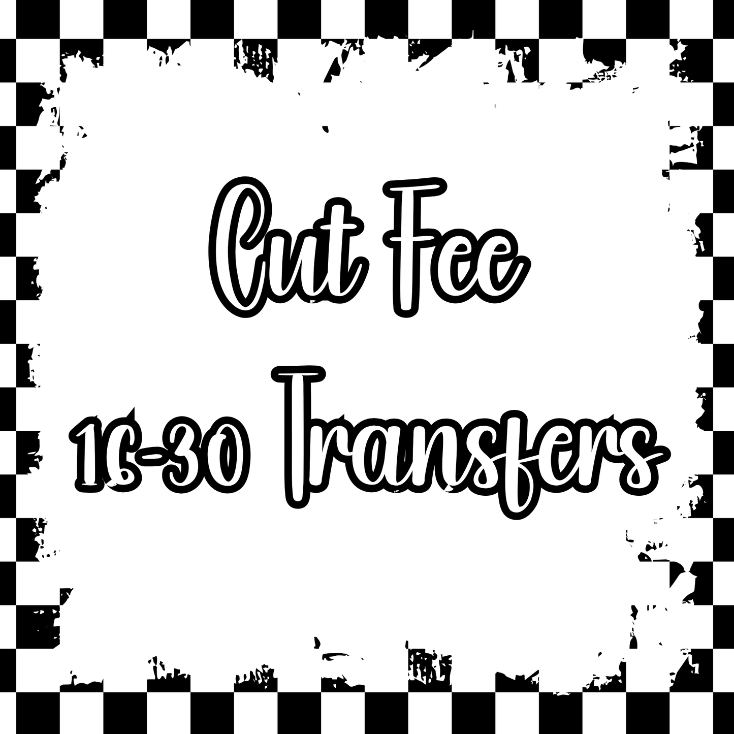 Cut Fee 16-30 Transfers