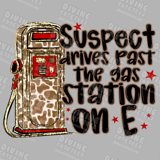 Suspect Drives Past The Gas Station On E DTF Transfer