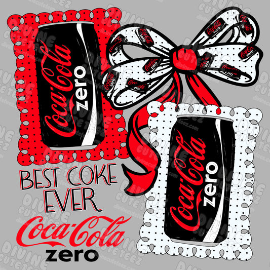 "Best Coke Ever" CocaCola Zero DTF Transfer