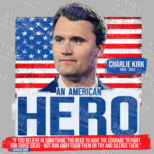 All American Hero Charlie Kirk DTF Transfer