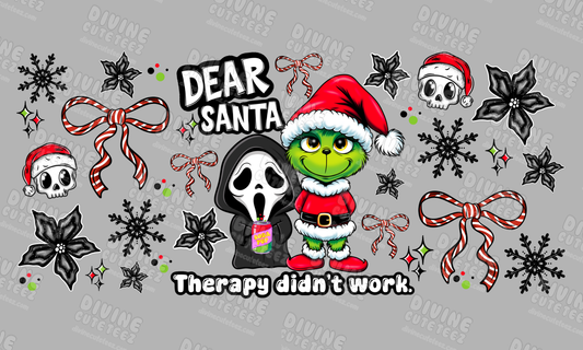 Dear Santa Therapy Didnt Work 16oz UV-DTF Transfer