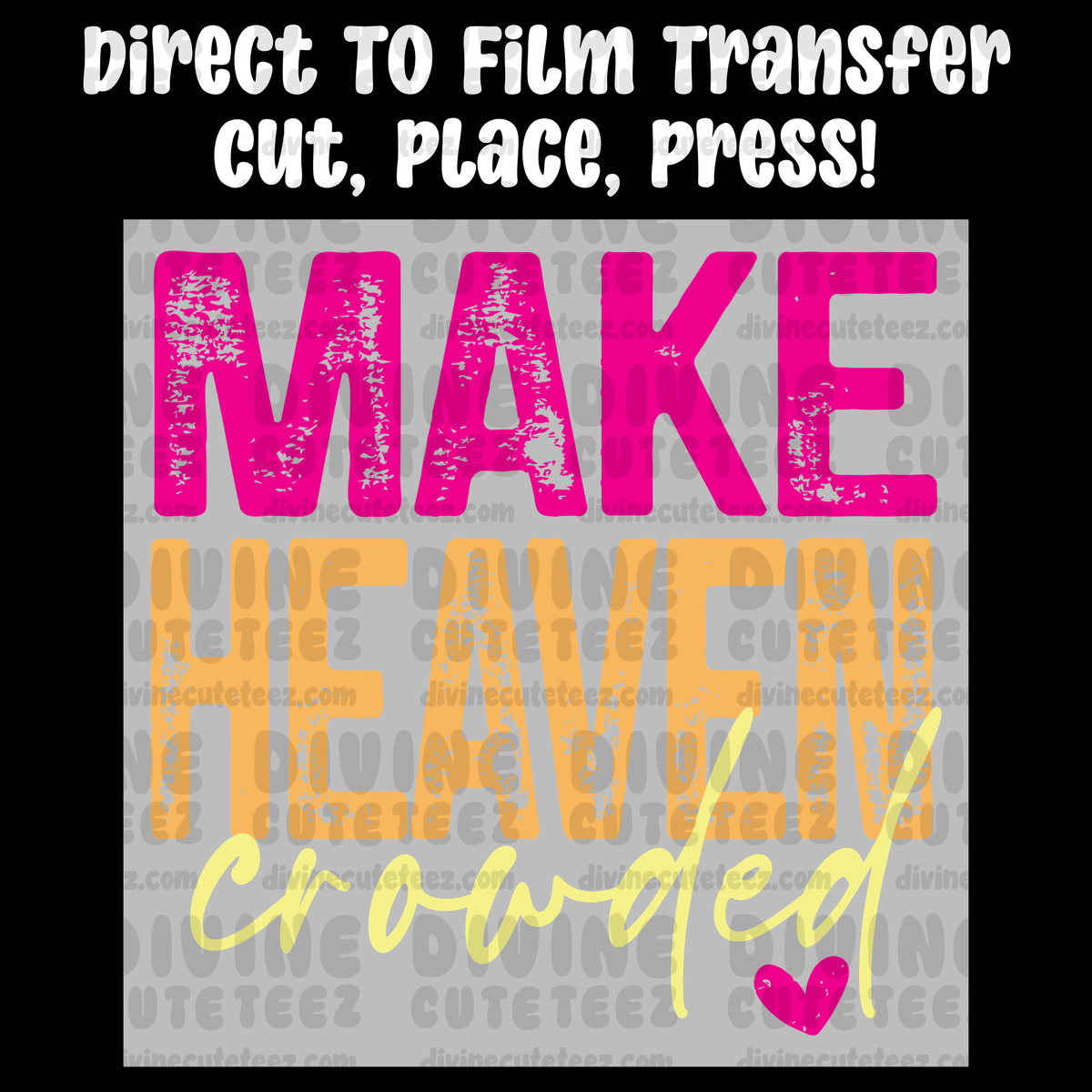 Make Heaven Crowded