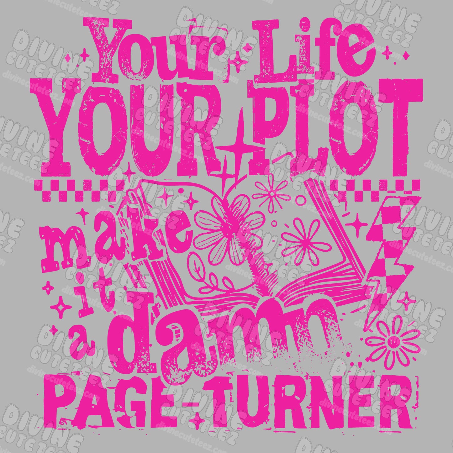 Your Life Your Plot DTF Transfer