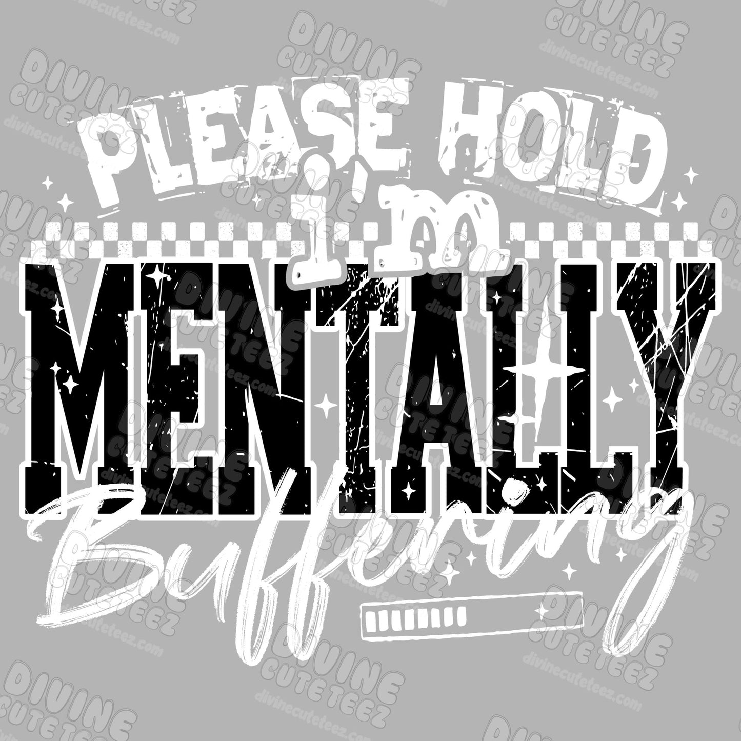 Please Hold DTF Transfer