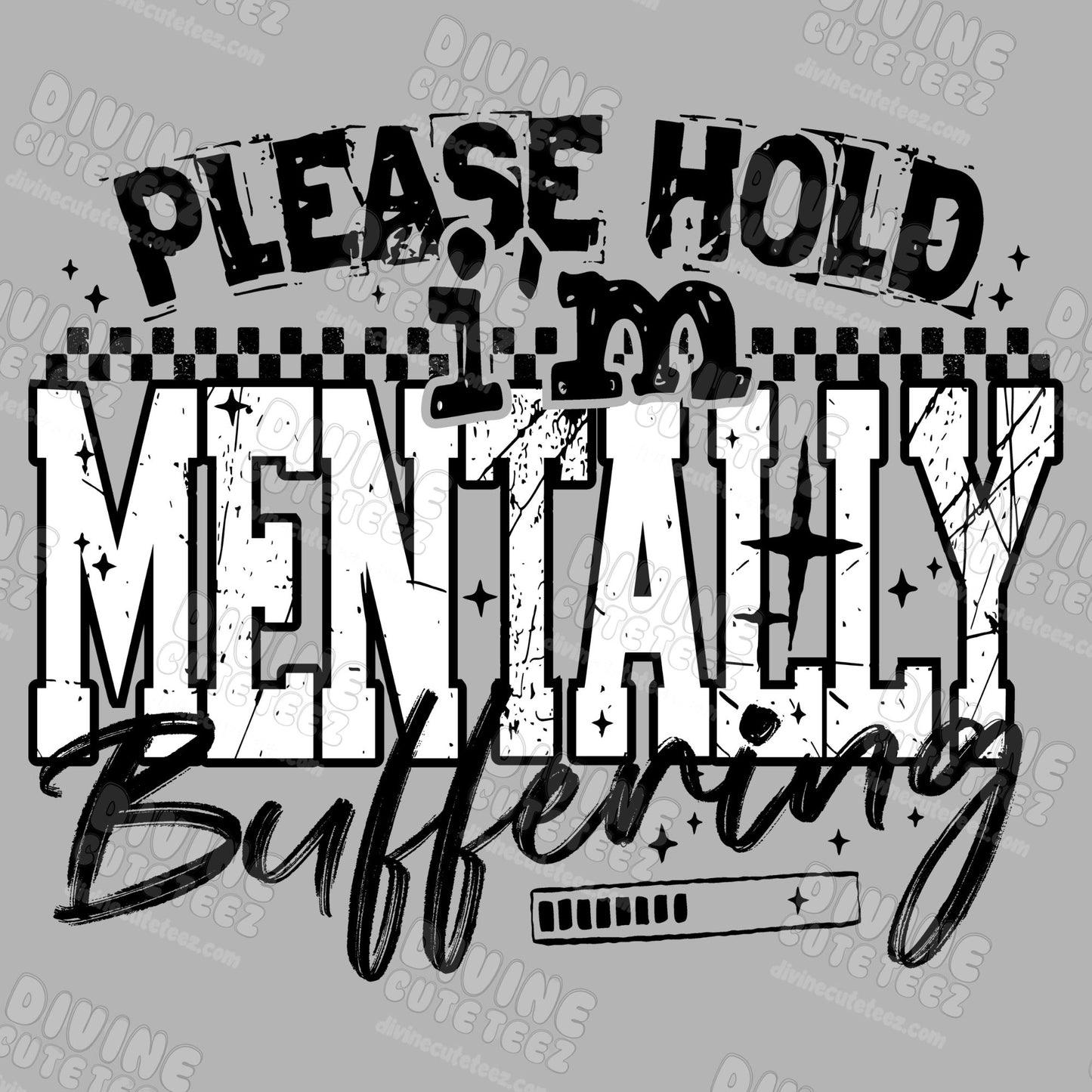 Please Hold DTF Transfer