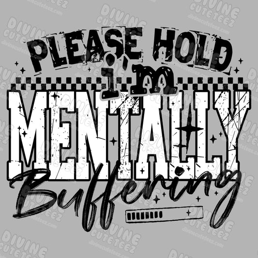 Please Hold DTF Transfer