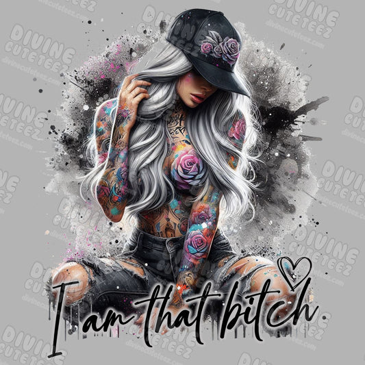 I Am That Bitch DTF Transfer