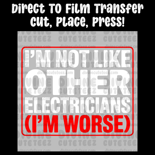 Im Not Like Other Electricians