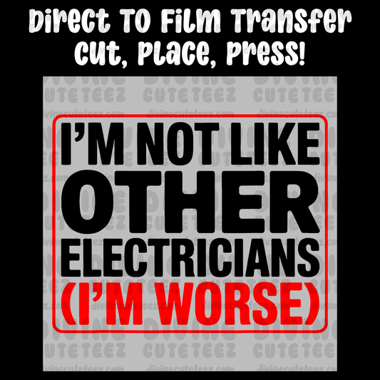 Im Not Like Other Electricians