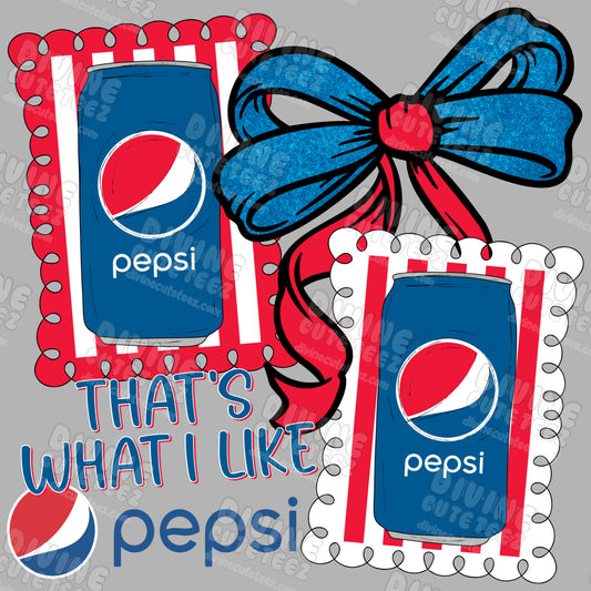 "Thats What I Like" Pepsi DTF Transfer