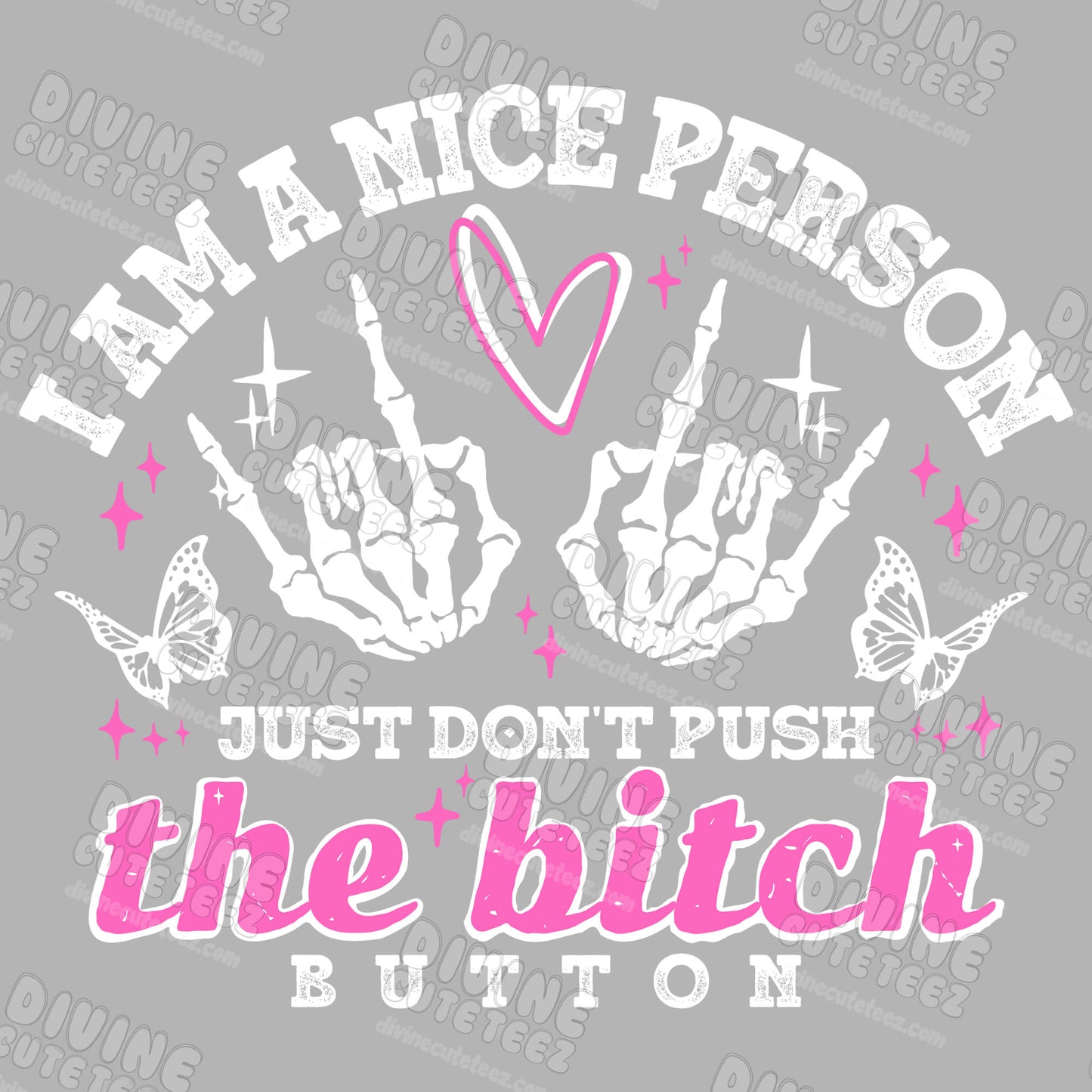 Dont Push The Bitch Button DTF Transfer