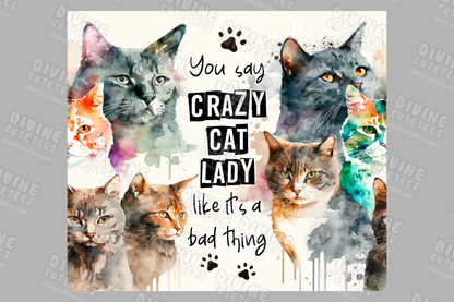 Crazy Cat Lady 20oz Sublimation Transfer