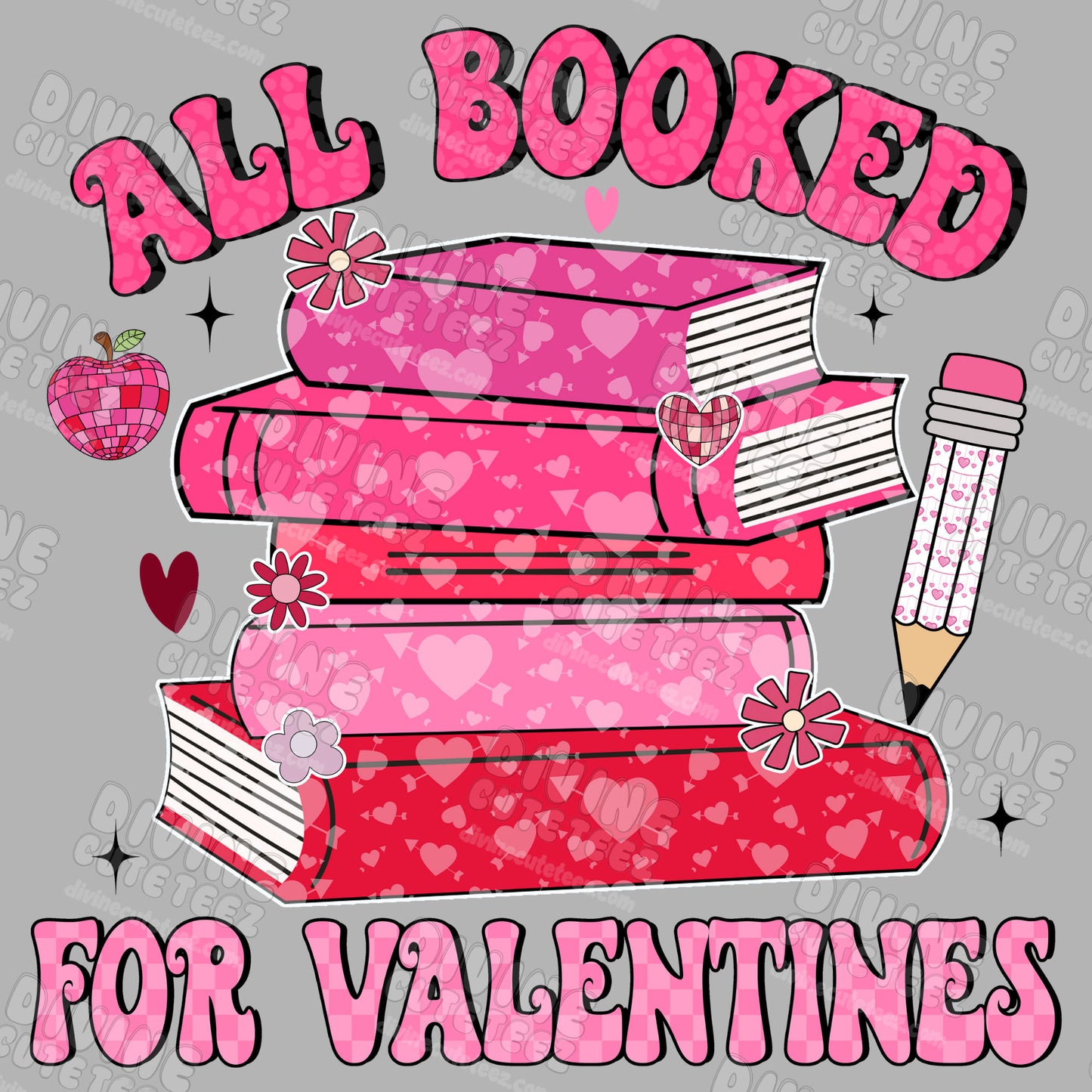 All Booked For Valentines DTF Transfer