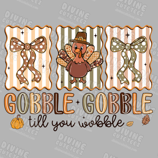 Gobble Gobble Wobble DTF Transfer