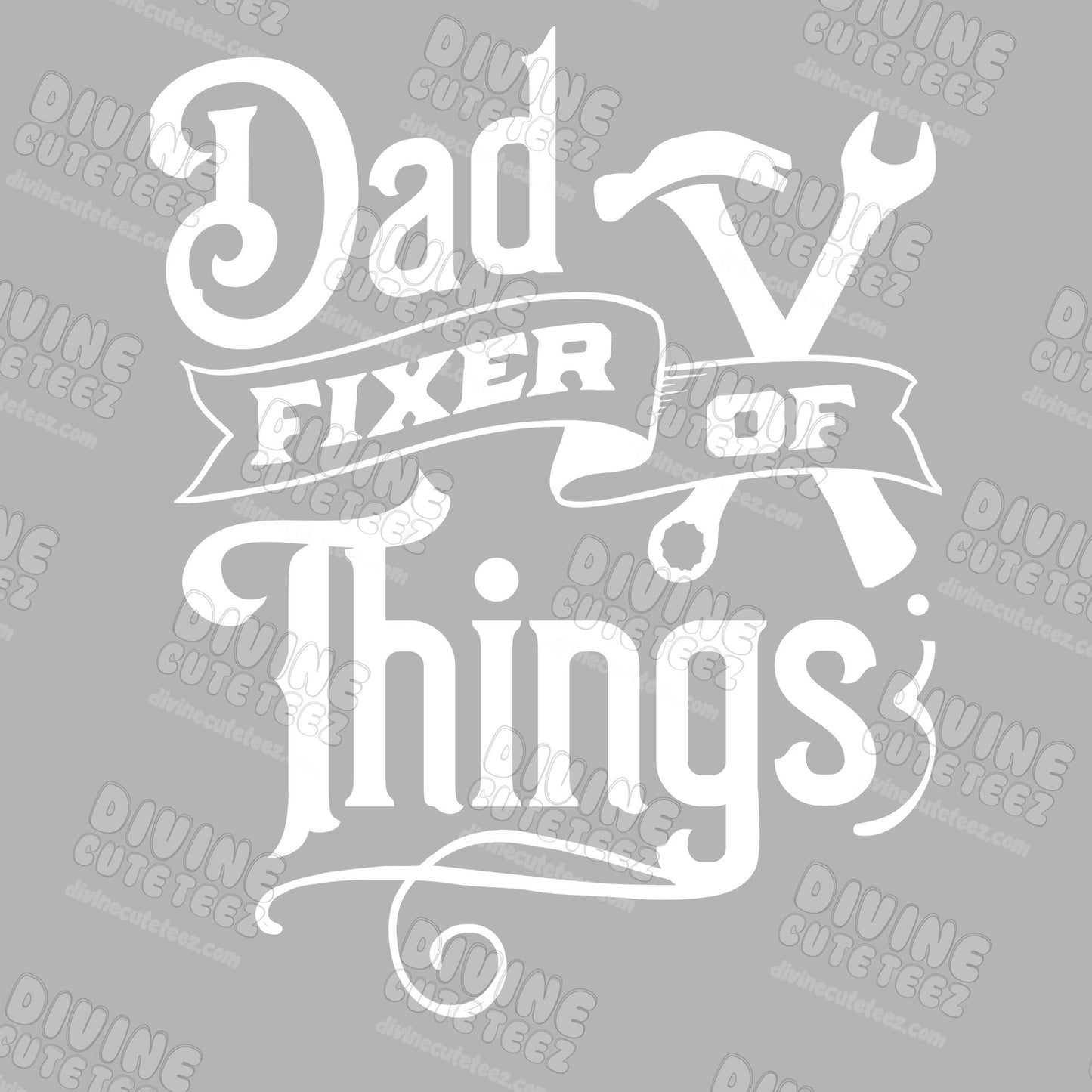 Dad Fixer Of Things DTF Transfer