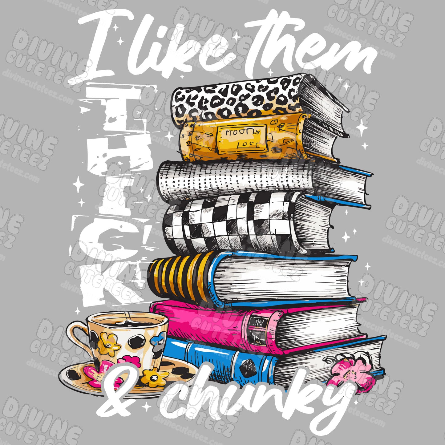 I Like Them Thick & Chunky DTF Transfer