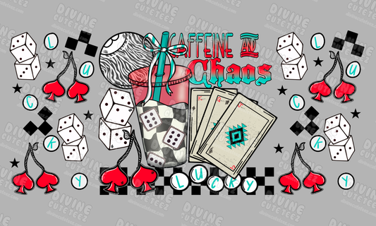 Caffeine And Chaos 16oz UV-DTF Transfer