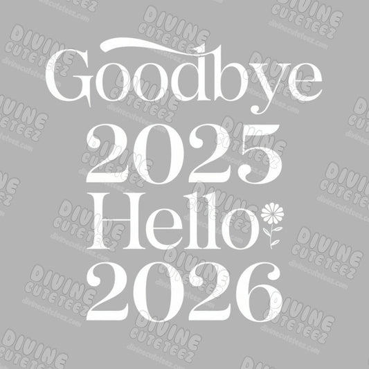 Goodbye 2025 DTF Transfer