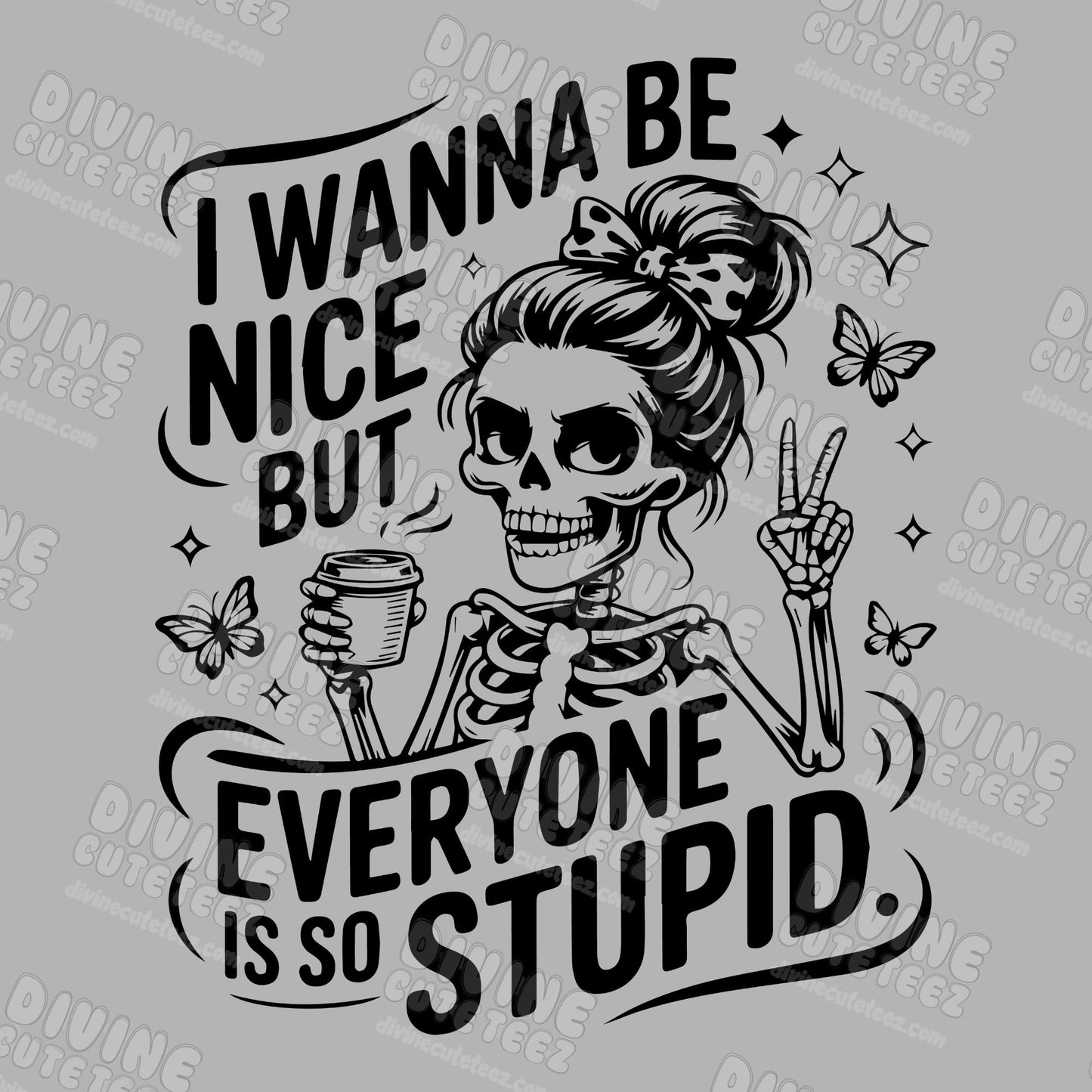 Wanna Be Nice DTF Transfer