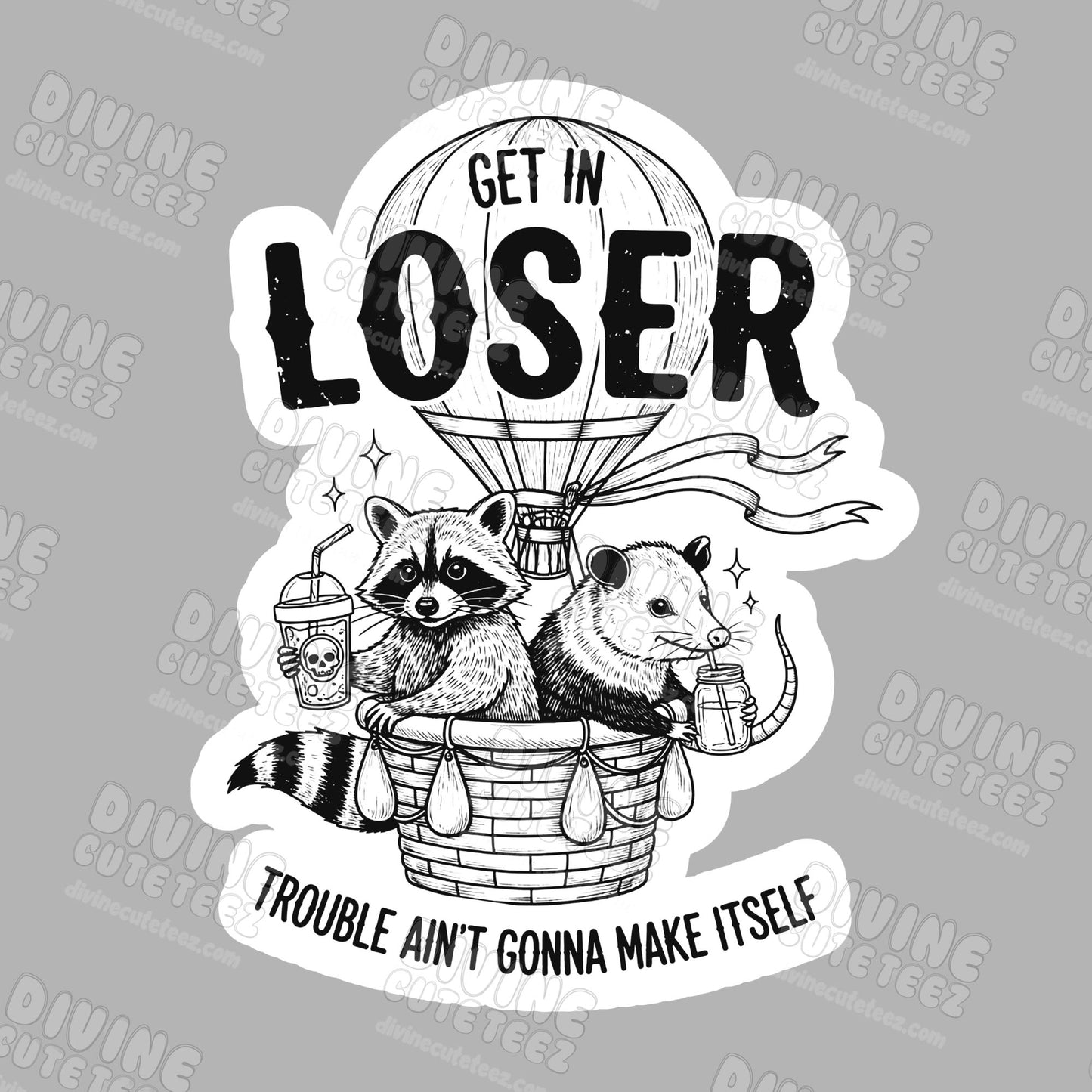 Get In Loser DTF Transfer