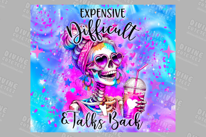 Expensive Difficult & Talks Back 20oz Sublimation Transfer