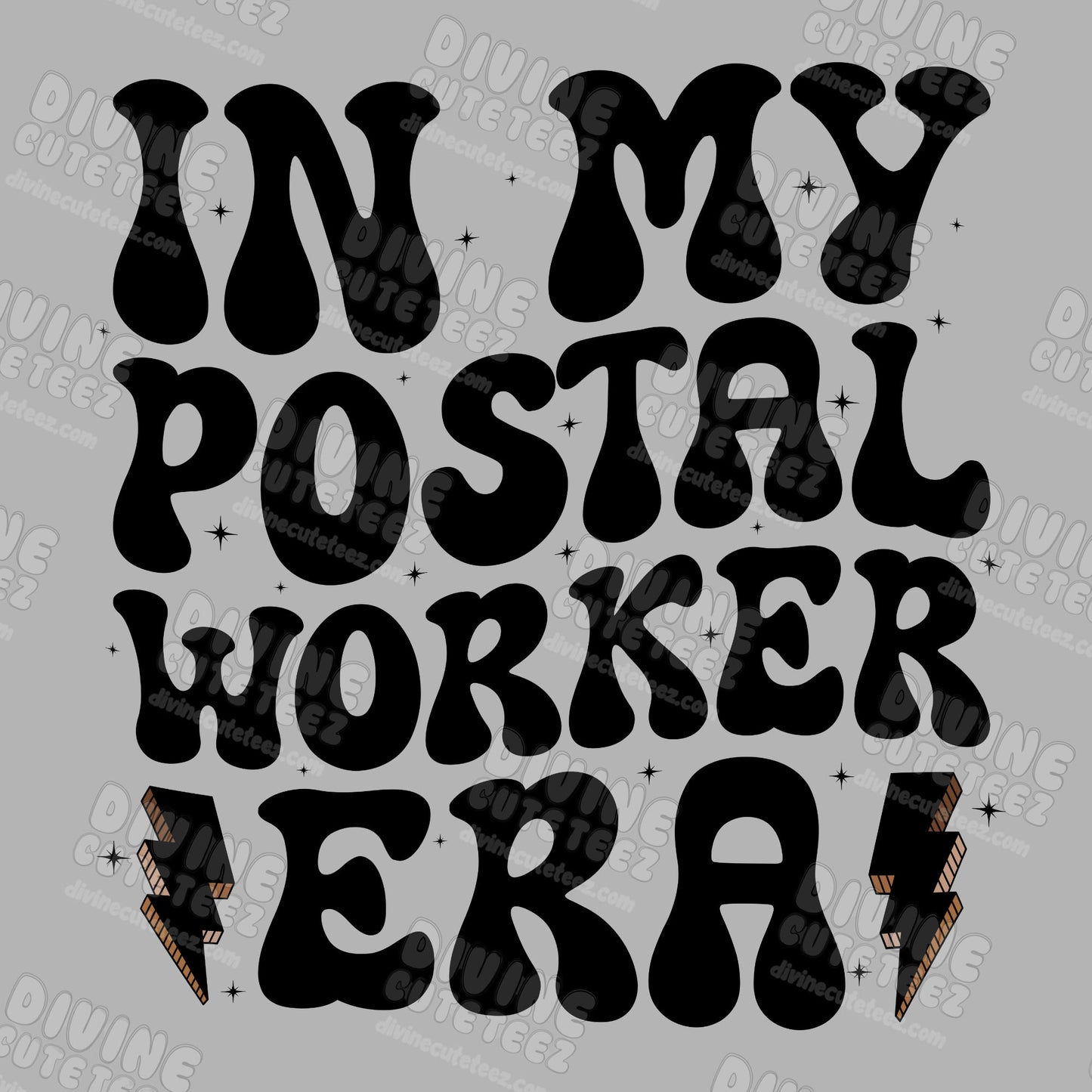 In My Postal Worker Era DTF Transfer