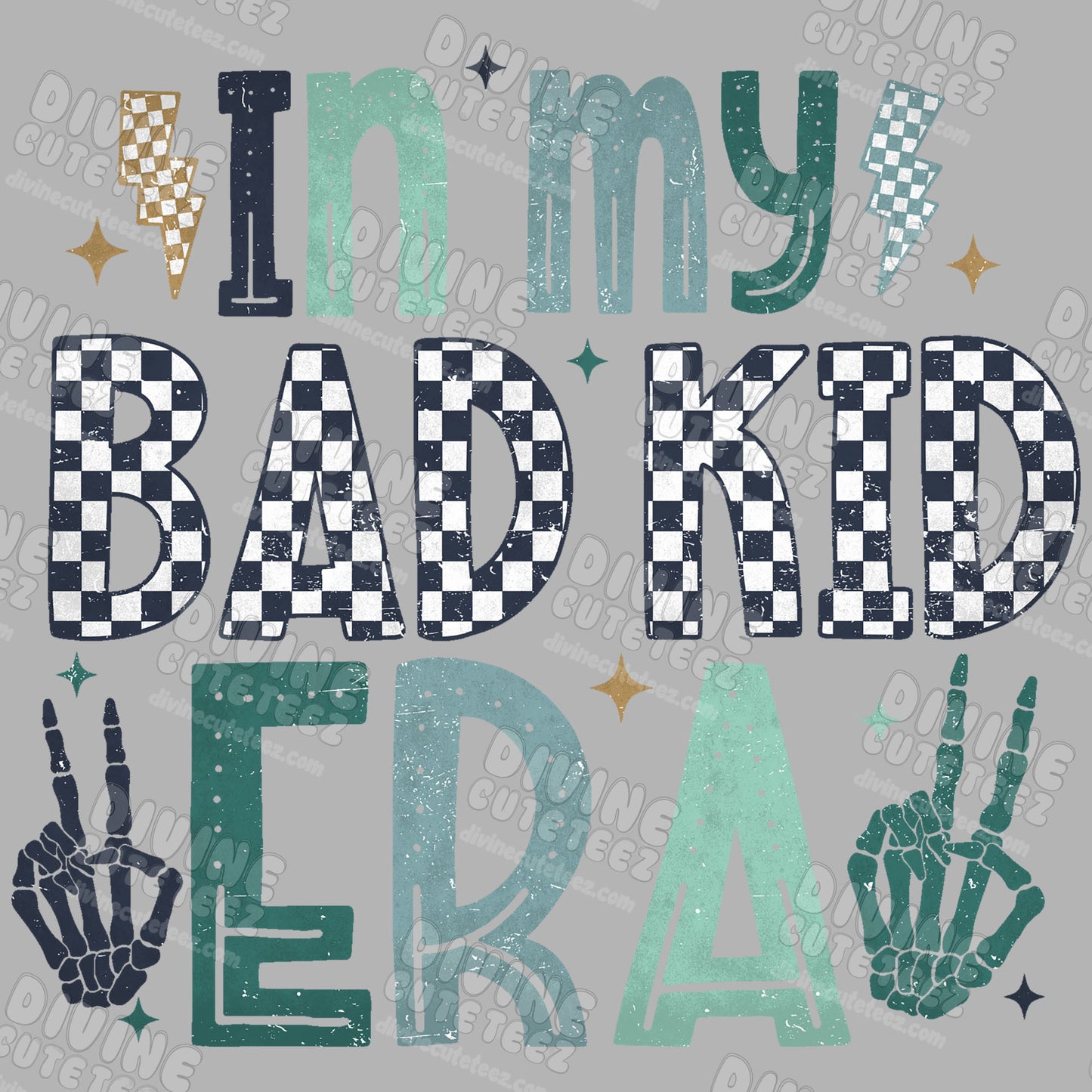 In My Bad Kid Era DTF Transfer