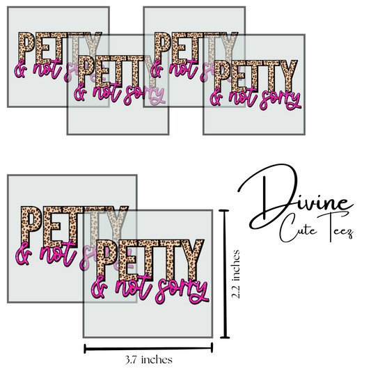 Petty & Not Sorry Decal