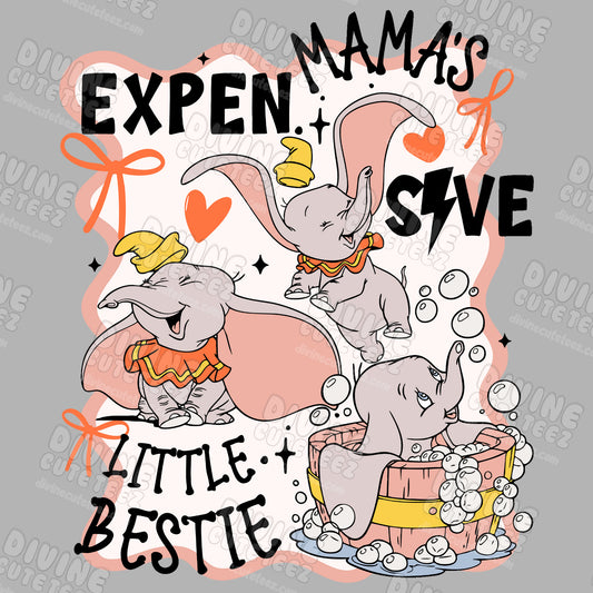 Mamas Expensive Little Bestie DTF Transfer