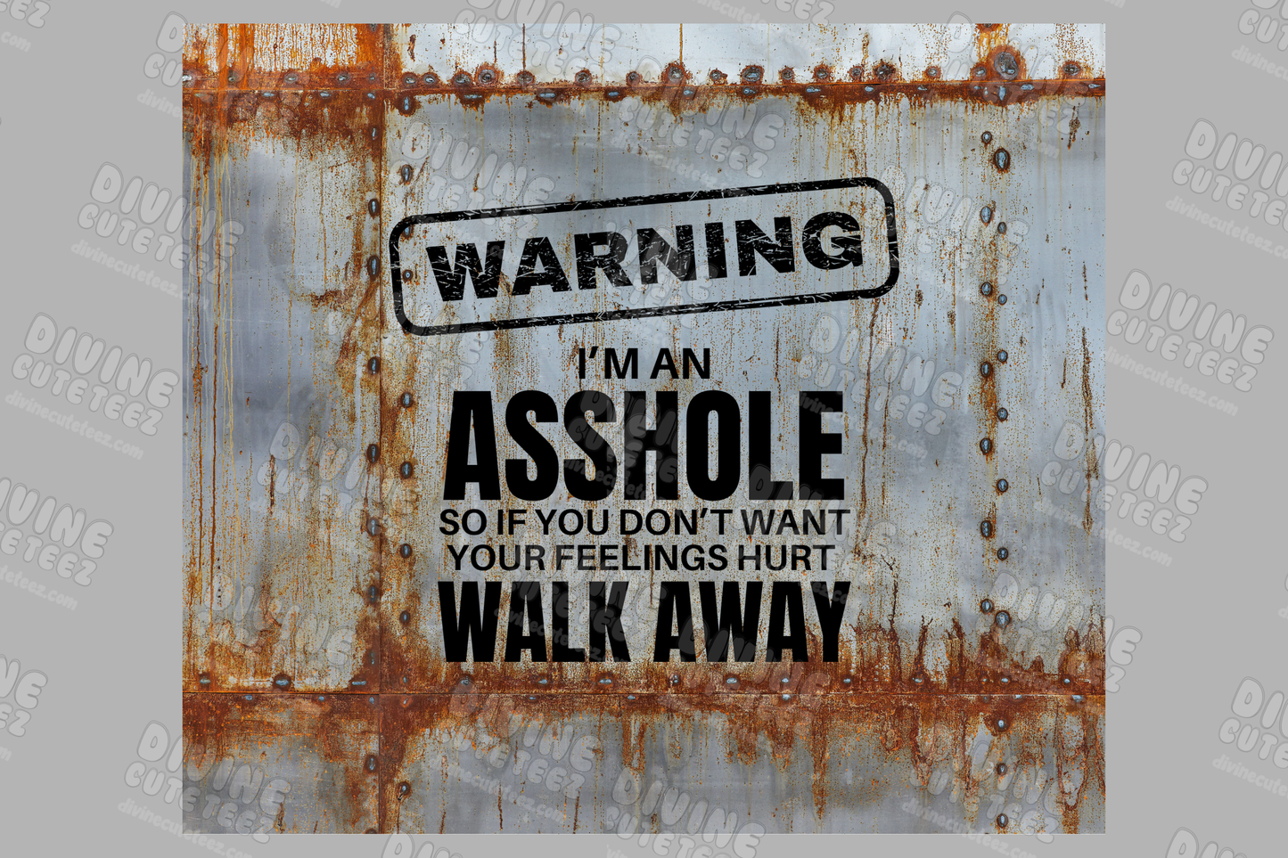 Warning Im An Asshole 20oz Sublimation Transfer