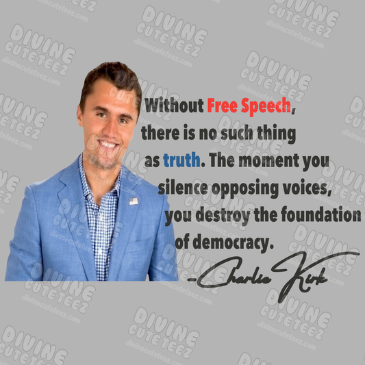 Without Free Speech There Is No Such Thing As Truth DTF Transfer