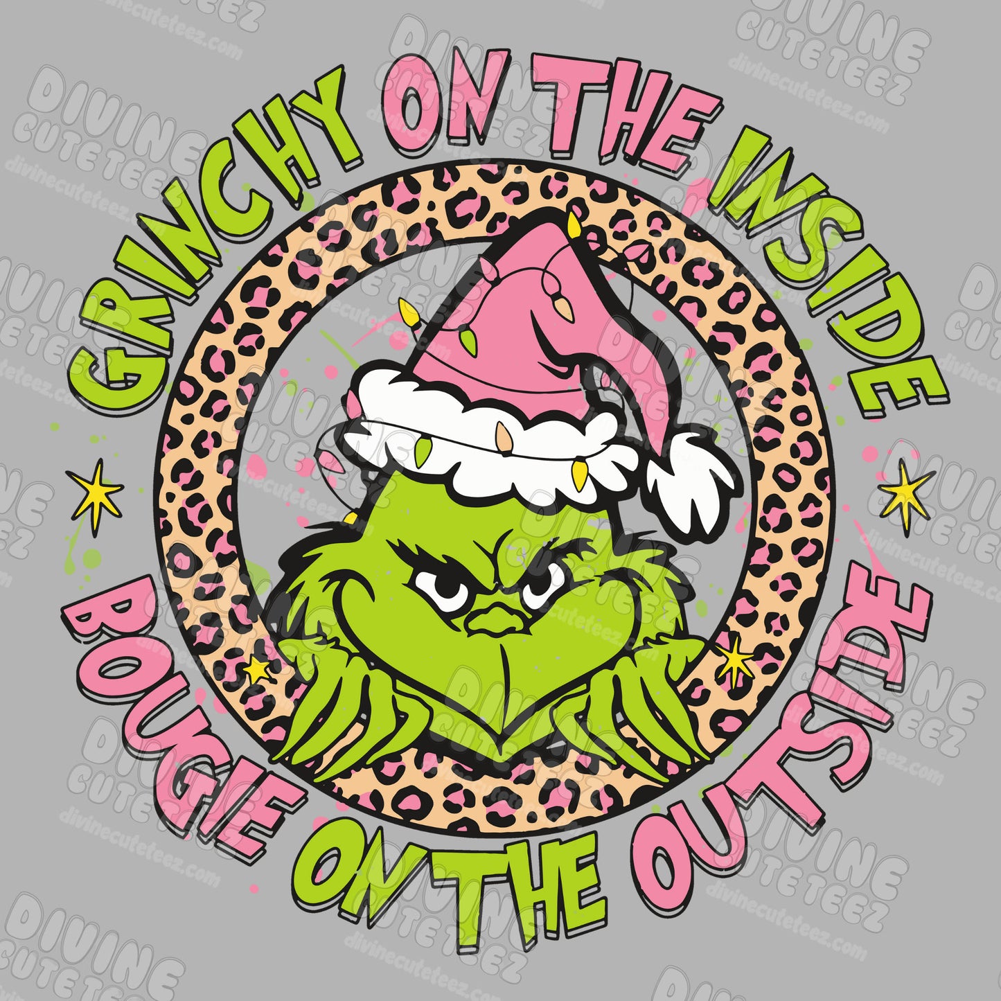 Grinchy On The Inside Bougie On The Outside DTF Transfer