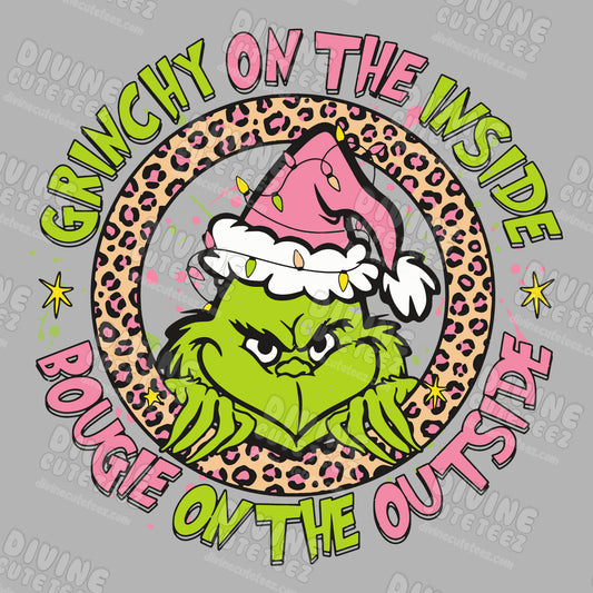 Grinchy On The Inside Bougie On The Outside DTF Transfer