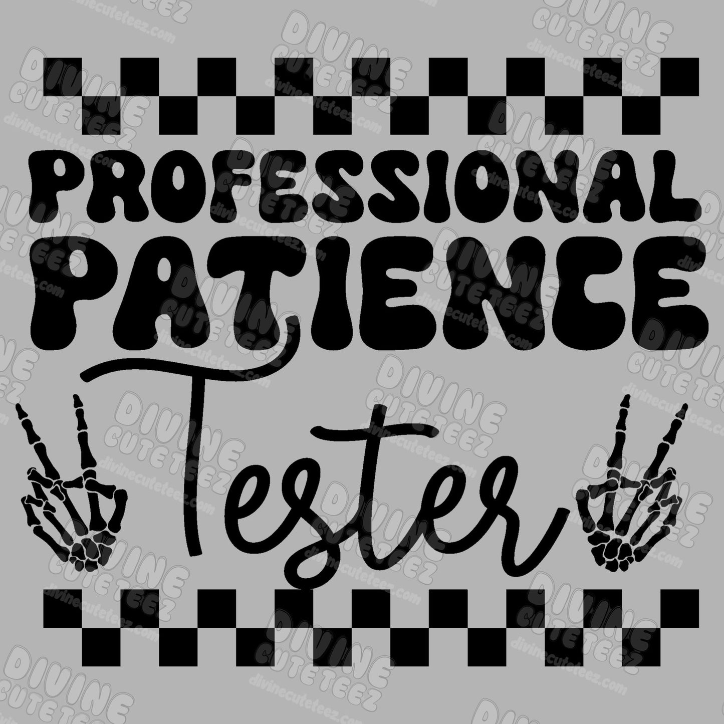 Professional Patience Tester DTF Transfer