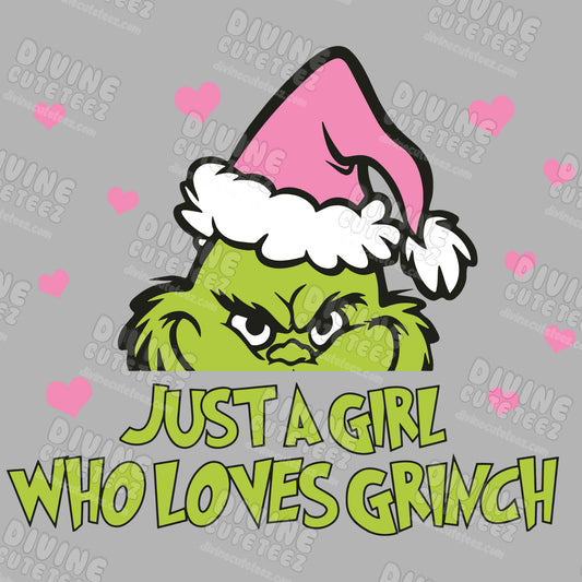 Just A Girl Who Loves Grinch DTF Transfer