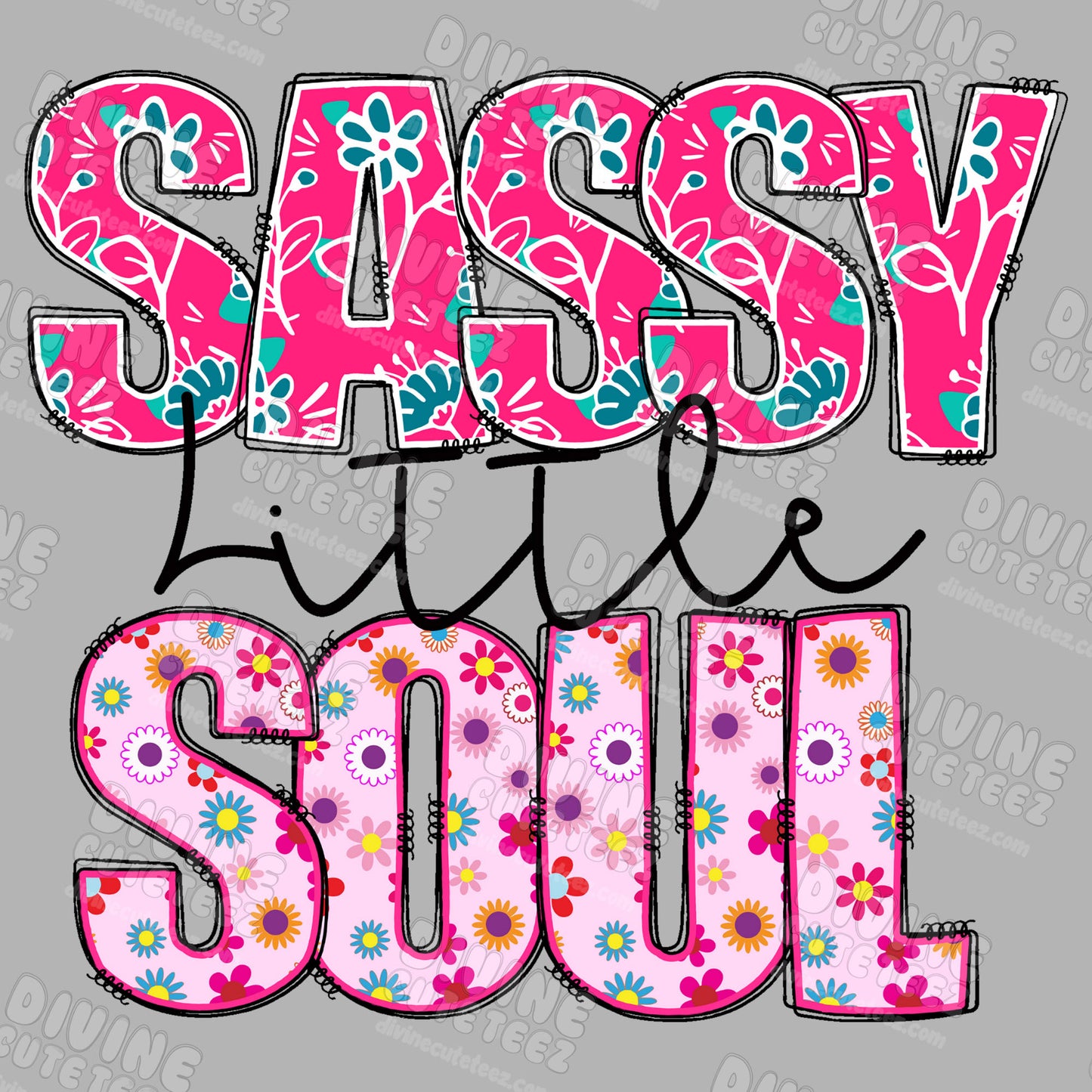 Sassy Little Soul DTF Transfer