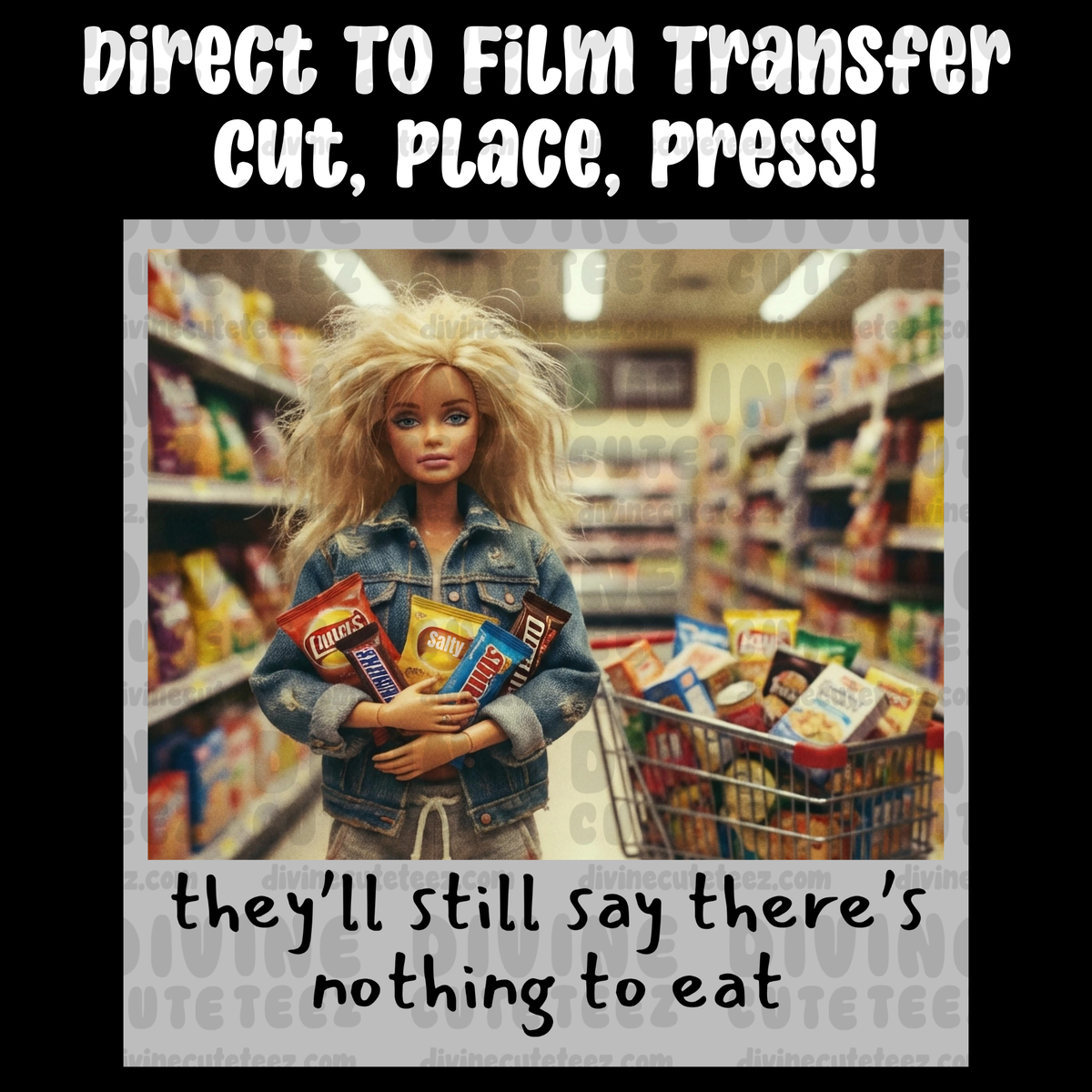 Theyll Still Say Theres Nothing To Eat