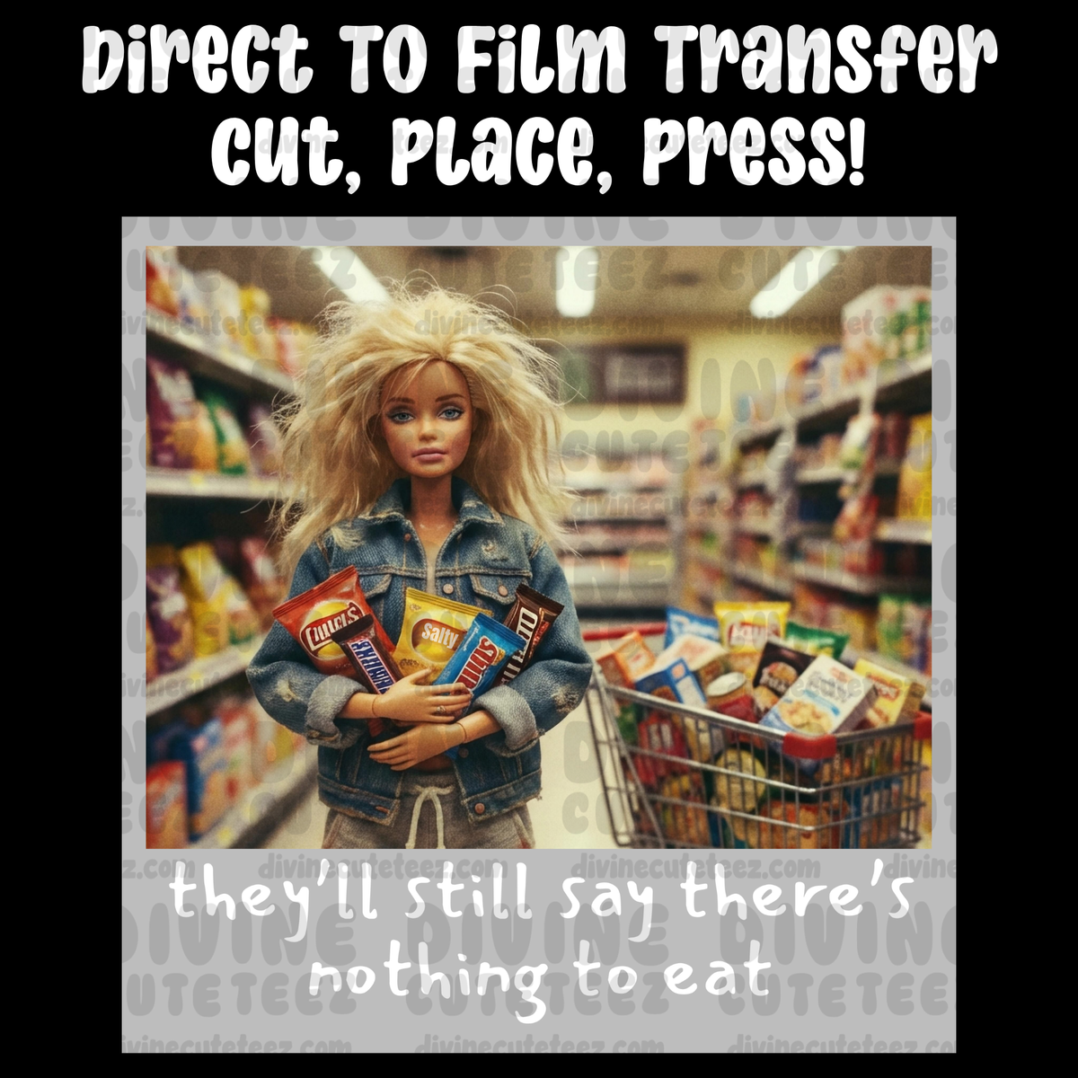Theyll Still Say Theres Nothing To Eat