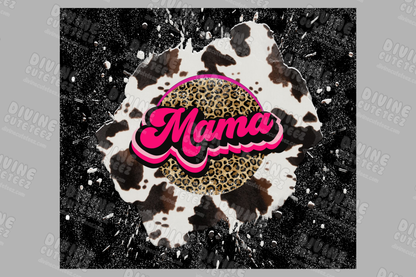 Cowprint Splat Mama 20oz Sublimation Transfer